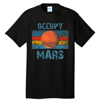 Occupy Mars Vintage Extraterrestrial Occupy Mars Tall T-Shirt