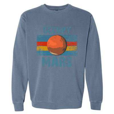 Occupy Mars Vintage Extraterrestrial Occupy Mars Garment-Dyed Sweatshirt