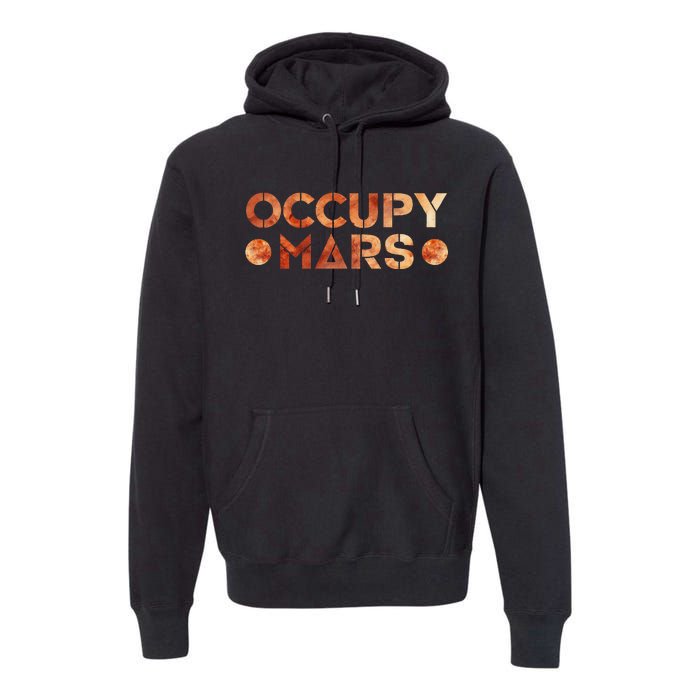 Occupy Mars Vintage Astronomy Space Explorer Rocket Science Premium Hoodie