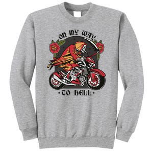 On My Way To Hell Motorcycle Sweatshirt