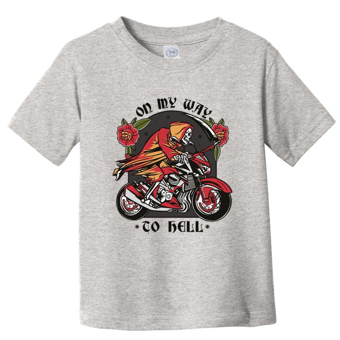 On My Way To Hell Motorcycle Toddler T-Shirt