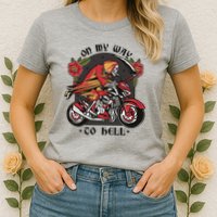 On My Way To Hell Motorcycle Womens T-Shirt