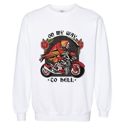 On My Way To Hell Motorcycle Garment-Dyed Sweatshirt