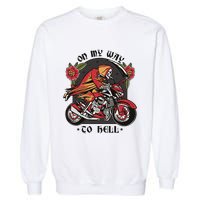 On My Way To Hell Motorcycle Garment-Dyed Sweatshirt