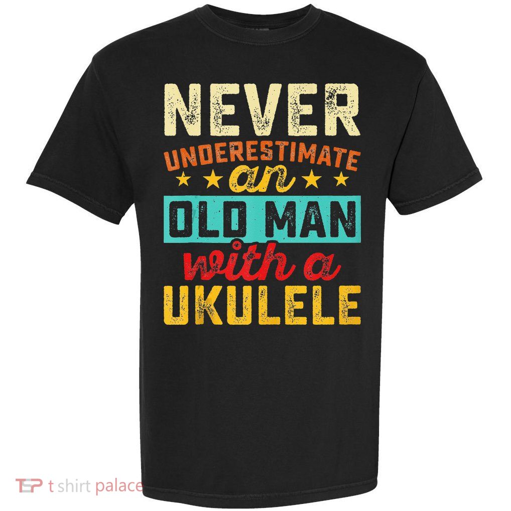 Old Man With Ukulele Hawaiian Guitar Player Music Musician Garment-Dyed Heavyweight T-Shirt