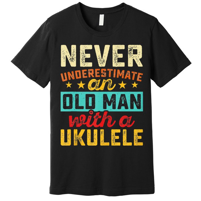 Old Man With Ukulele Hawaiian Guitar Player Music Musician Premium T-Shirt