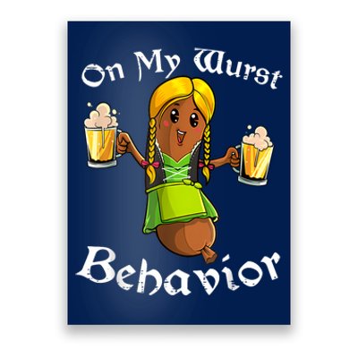 On My Wurst Behavior Oktoberfest German Funny Poster