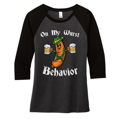 On My Wurst Behavior Funny Bratwurst German Oktoberfest Women's Tri-Blend 3/4-Sleeve Raglan Shirt