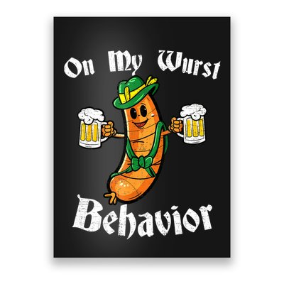 On My Wurst Behavior Funny Bratwurst German Oktoberfest Poster