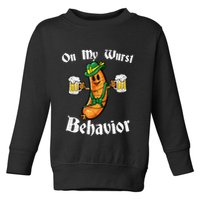 On My Wurst Behavior Funny Bratwurst German Oktoberfest Toddler Sweatshirt