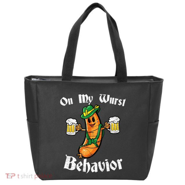 On My Wurst Behavior Funny Bratwurst German Oktoberfest Zip Tote Bag