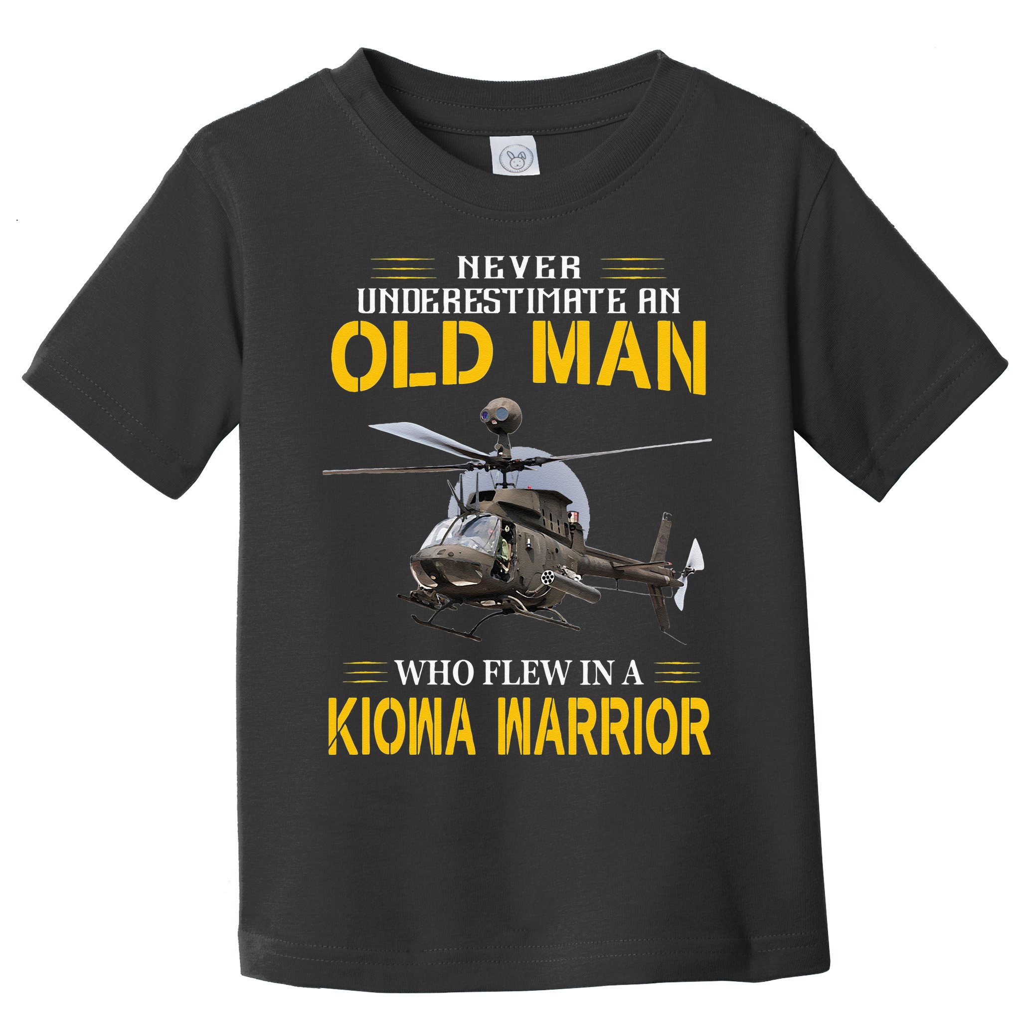 Old Man Who Flew In OH 58 Kiowa Helicopter Kiowa Warrior Toddler T-Shirt
