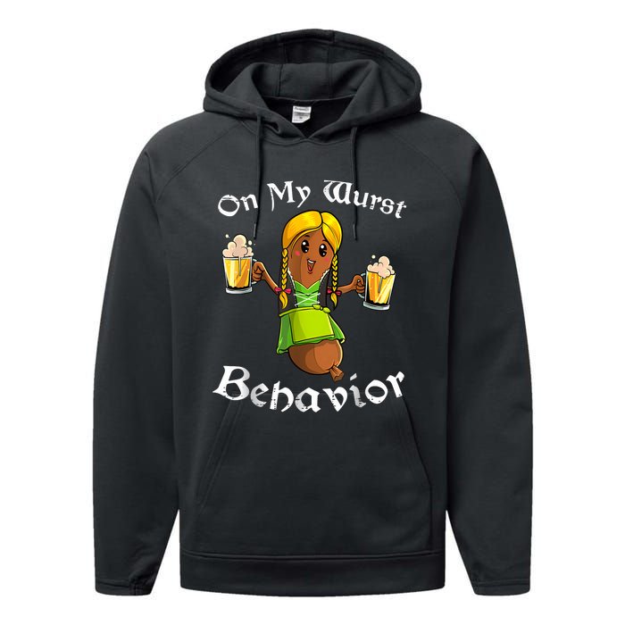 On My Wurst Behavior Funny Bratwurst German Oktoberfest Performance Fleece Hoodie