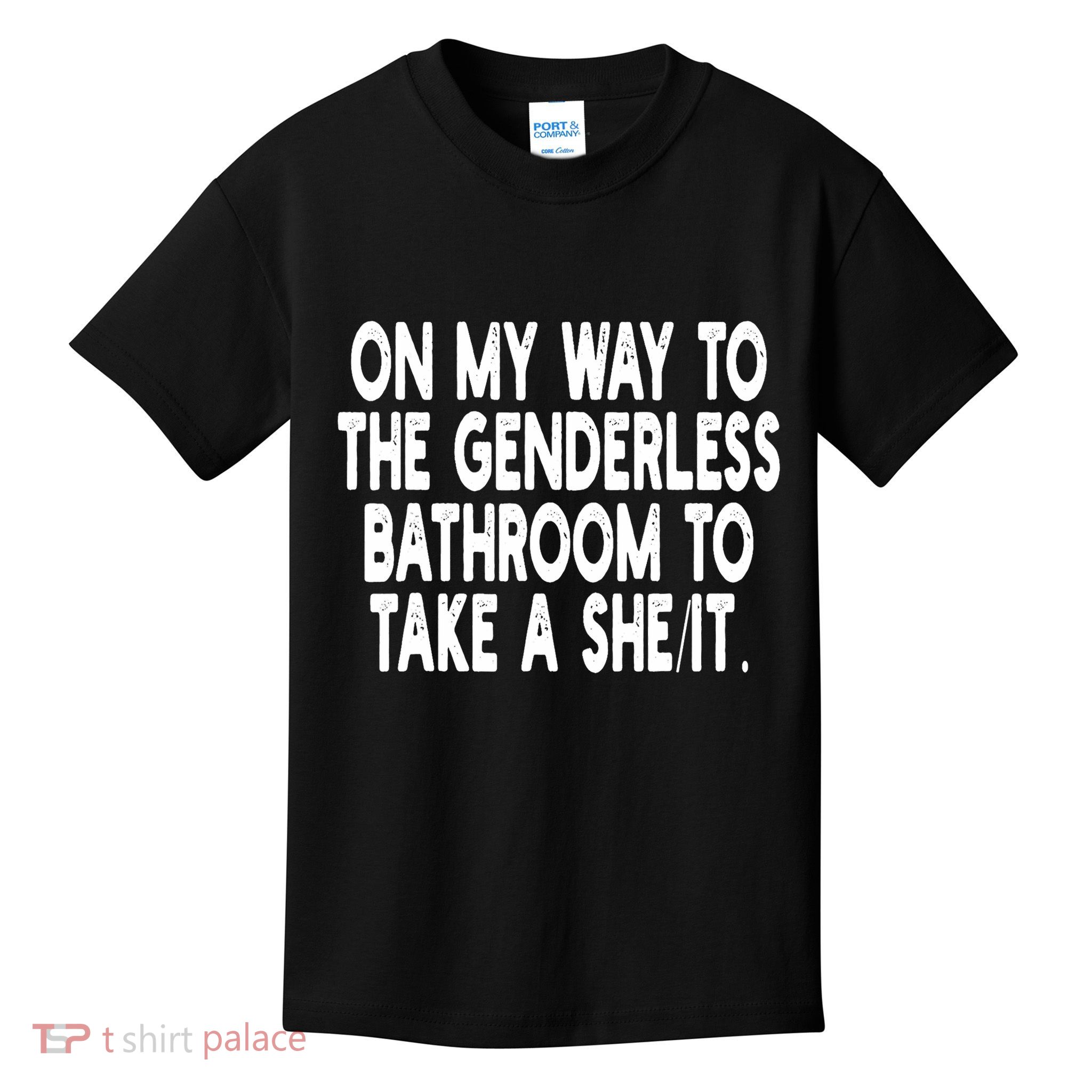 On My Way To The Genderless Bathroom To Take A Sheit Kids T-Shirt