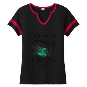 Old Man Who Loves Fishing Born In May Fisherman Birthday Ladies Halftime Notch Neck Tee