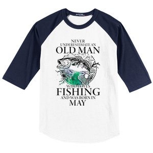 Old Man Who Loves Fishing Born In May Fisherman Birthday Baseball Sleeve Shirt