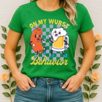 On My Wurst Behavior Oktoberfest Womens T-Shirt