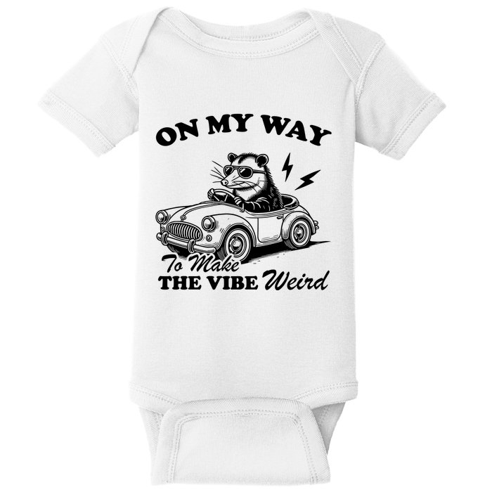 On My Way To Make The Vibe Weird Sarcastic Opossum And Playful Gift Design Baby Bodysuit