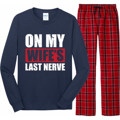 On My Wife's Last Nerve Unstoppable Husband Mother's Day Long Sleeve Pajama Set