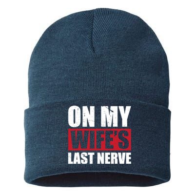 On My Wife's Last Nerve Unstoppable Husband Mother's Day Sustainable Knit Beanie