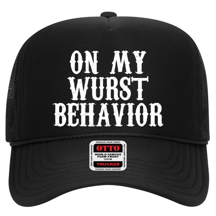 On My Wurst Behavior Oktoberfest Festive Trucker Hat