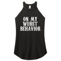 On My Wurst Behavior Oktoberfest Festive Women's Perfect Tri Rocker Tank