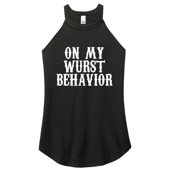 On My Wurst Behavior Oktoberfest Festive Women's Perfect Tri Rocker Tank