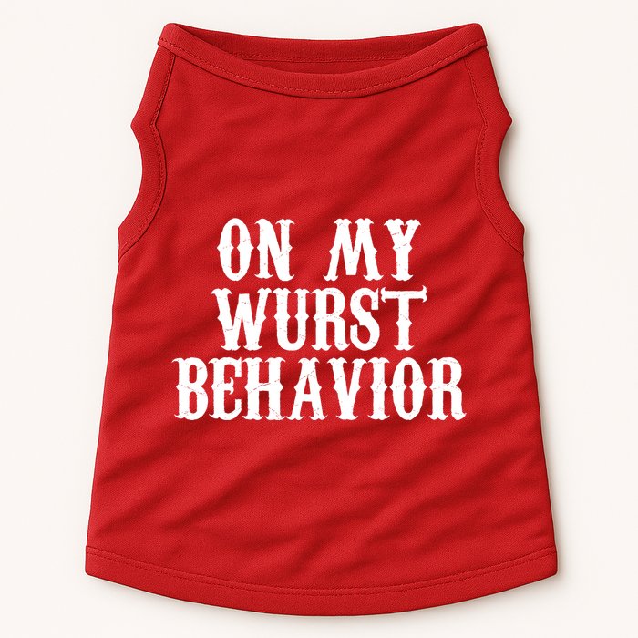 On My Wurst Behavior Oktoberfest Festive Doggie Tank