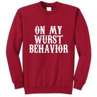 On My Wurst Behavior Oktoberfest Festive Tall Sweatshirt