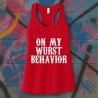 On My Wurst Behavior Oktoberfest Festive Womens Tank Top