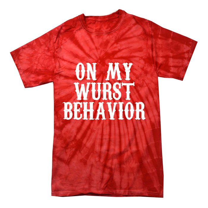 On My Wurst Behavior Oktoberfest Festive Tie-Dye T-Shirt