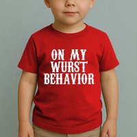 On My Wurst Behavior Oktoberfest Festive Toddler T-Shirt