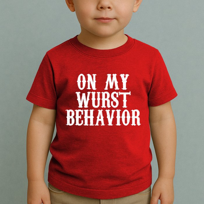 On My Wurst Behavior Oktoberfest Festive Toddler T-Shirt