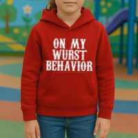 On My Wurst Behavior Oktoberfest Festive Kids Hoodie
