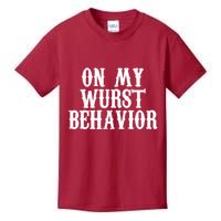 On My Wurst Behavior Oktoberfest Festive Kids T-Shirt
