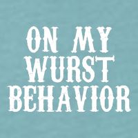 On My Wurst Behavior Oktoberfest Festive Sueded Cloud Jersey T-Shirt