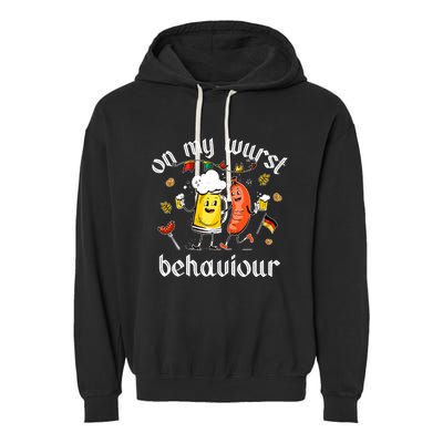 On My Wurst Behavior Funny Bratwurst German Oktoberfest Garment-Dyed Fleece Hoodie