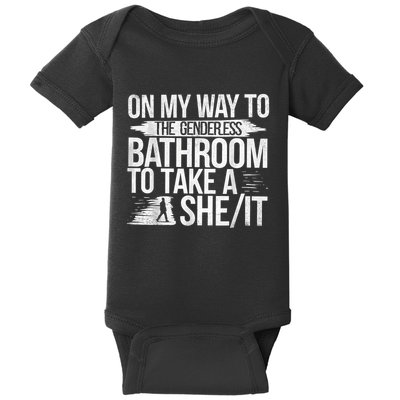 On My Way To The Genderless Bathroom To Take A Sheit Baby Bodysuit