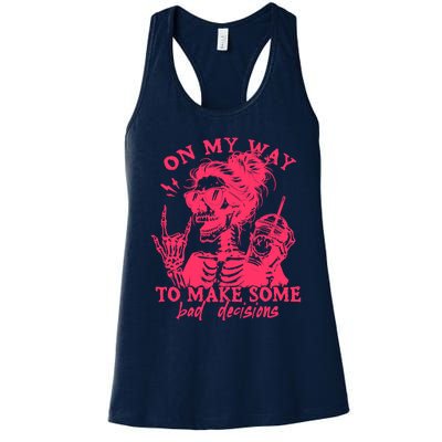 On My Way To Make Some Bad Decisions Sarcastic Women's Racerback Tank