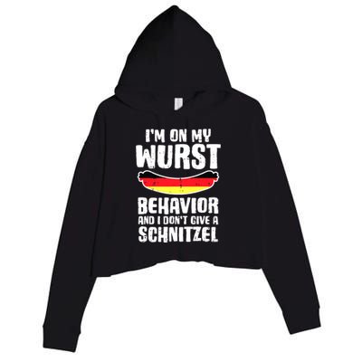 On My Wurst Behavior Dont Give Schnitzel Funny Oktoberfest Crop Fleece Hoodie