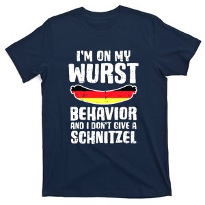 On My Wurst Behavior Dont Give Schnitzel Funny Oktoberfest T-Shirt