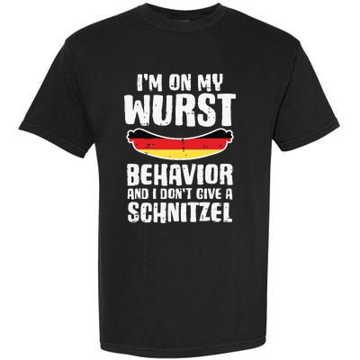 On My Wurst Behavior Dont Give Schnitzel Funny Oktoberfest Garment-Dyed Heavyweight T-Shirt