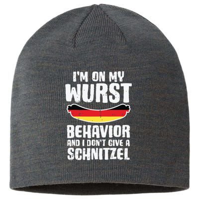 On My Wurst Behavior Dont Give Schnitzel Funny Oktoberfest Sustainable Beanie