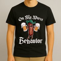 On My Wurst Behavior Funny Oktoberfest T-Shirt