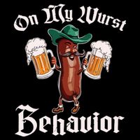 On My Wurst Behavior Funny Oktoberfest T-Shirt