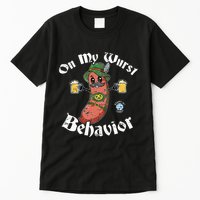 On My Wurst Behavior Funny Bratwurst Oktoberfest Tall T-Shirt