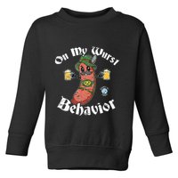 On My Wurst Behavior Funny Bratwurst Oktoberfest Toddler Sweatshirt
