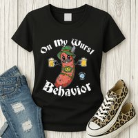 On My Wurst Behavior Funny Bratwurst Oktoberfest Womens T-Shirt