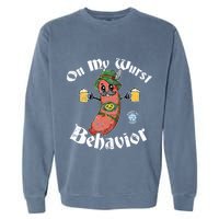 On My Wurst Behavior Funny Bratwurst Oktoberfest Garment-Dyed Sweatshirt
