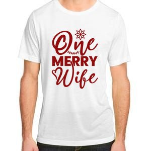 One Merry Wife Christmas Gift Adult ChromaSoft Performance T-Shirt